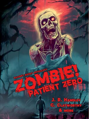 cover image of Zombie! Patient Zero
